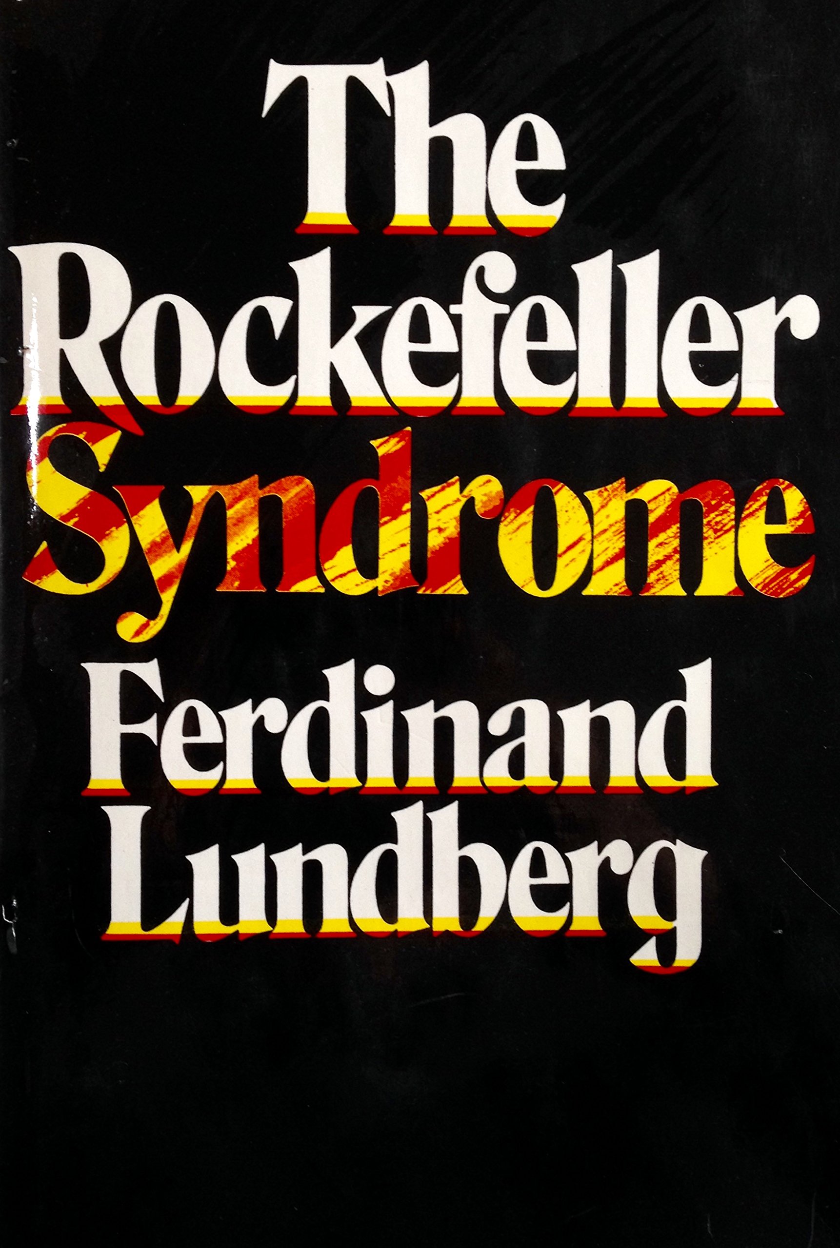 The Rockefeller Syndrome (Hardcover)
