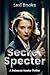 Secret Specter: A Heart-Sto...