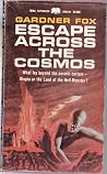 Escape Across the Cosmos by Gardner Fox