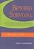 Beyond Survival How to Thrive in Middle & High School for Beginning & Improving Teachers (Paperback, 2010)