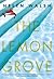 The Lemon Grove by Helen Wa...