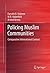 Policing Muslim Communities: Comparative International Context by Farrukh B. Hakeem (2012-05-02)