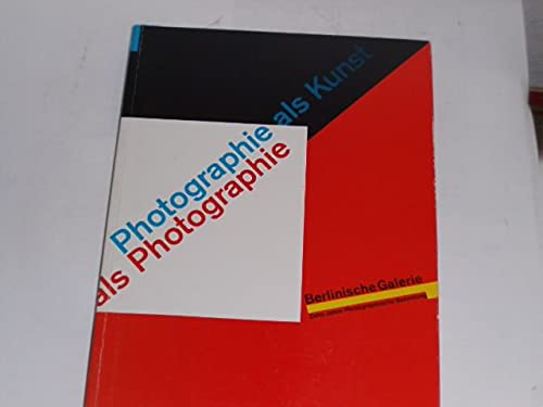 Photographie als Photographie: Zehn Jahre Photographische Sammlung 1979-1989 (Paperback)