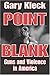 [ Point Blank by Gary Kleck