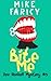 Bite Me