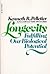 Longevity: Fulfilling Our Biological Potential