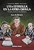 Una estrella en la otra orilla. Un exilio, un amor, un descub... by Drubich Raúl