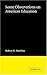 Some Observations on American Education by R. M. Hutchins (2008-11-06)