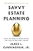 NEW-Savvy Estate Planning: ...