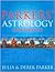 Parker's Astrology: The Definitive Guide to Using Astrology in Every Aspect of Your Life