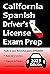California Spanish Driver&#39;s License Exam Prep by Easy Route Test Prep