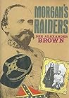 Morgan's Raiders ...
