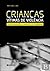 Crianças vítimas de violência Representações e impacto do fenómeno