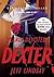 DEARLY DEVOTED DEXTER: A NOVEL