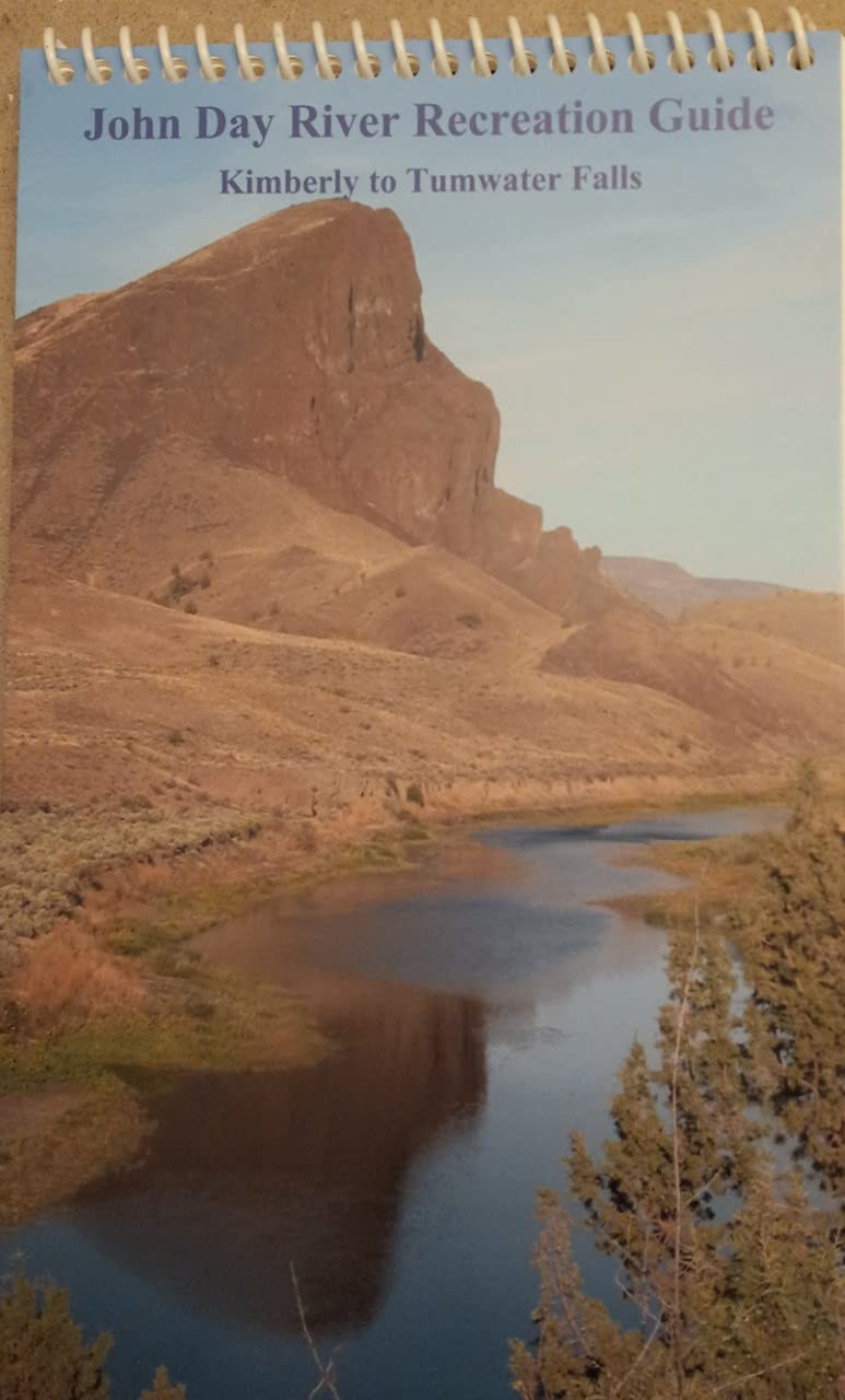 John Day River Recreation Guide : Kimberly to Tumwater Falls (Spiral-bound)