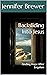 Backsliding Into Jesus by Jennifer Brewer