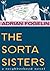 The Sorta Sisters by Adrian Fogelin (2011-09-01)