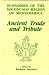 Ancient Trade and Tribute: ...
