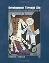 By Barbara M. Newman Development Through Life: A Psychosocial Approach (11th Edition) By Barbara M. Newman Development Through Life: A Psychosocial Approach (11th Edition)