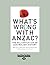 What's Wrong With Anzac?: The Militarisation of Australian History by Marilyn Lake and Henry Reynolds with Mark McKenna and Joy Damousi (2012-12-28)
