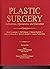 Plastic Surgery: Indications, Operations, Outcomes, Volume 1