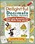 Lynette Long: Delightful Decimals and Perfect Percents : Games and Activities That Make Math Easy and Fun (Paperback); 2002 Edition