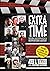 Extra Time by John R. Walker (17-Jan-2009) Paperback