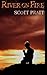 River on Fire: Disscussion/Study Guide Included by Scott Pratt (2013-06-10)
