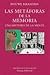 Las metaforas de la memoria / Memory's Metaphors: Una Historia De La Mente / a Mind History (El Libro Universitario. Ensayo, 3492013) (Spanish Edition)