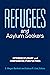 Refugees and Asylum Seekers...