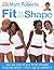 Fit for Your Shape: You are one of four body shapes. Find out which. Work out to perfect it. by Matt Roberts (8-Jan-2004) Paperback