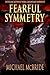 Fearful Symmetry by Michael McBride (2014-08-27)