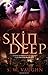 Skin Deep by S. W. Vaughn (2010-06-04)
