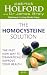 The Homocysteine Solution: The fast new way to dramatically improve your health by Patrick Holford BSc DipION FBANT NTCRP (5-Jul-2012) Paperback