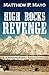 High Rocks Revenge (A Winters Family Ranch Novel) (Winters Family Ranch: Wheeler Publishing Large Print Western) by Mayo, Matthew P. (2014) Paperback