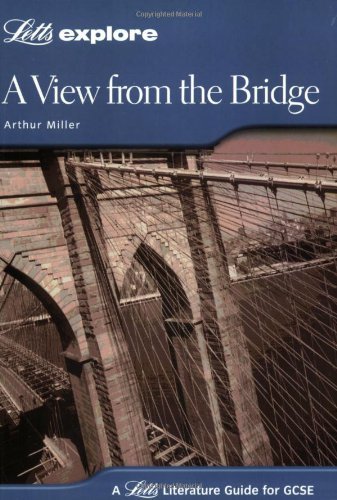 A View from the Bridge (Letts Explore GCSE Text Guides) by Arthur Miller (1-Apr-2004) Paperback