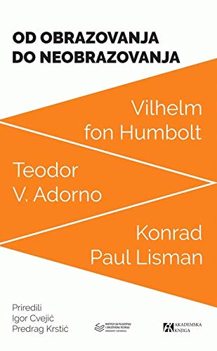 Od obrazovanja do neobrazovanja : tri teorije (Paperback)