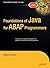 Foundations of Java for ABAP Programmers by Alistair Rooney (2006-04-04)