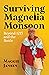 Surviving Magnelia Monsoon by Maggie Jansen