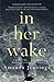 In Her Wake (2016-07-01)