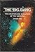 The Big Bang: The Creation and Evolution of the Universe