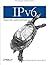 IPv6 Network Administration by David Malone (2005-03-12)