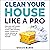 Clean Your House Like a Pro...