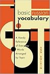 Basic Russian Vocabulary: A Handy Reference of Everyday Words Arranged by Topic by Ann Rolbin (1998-09-03)