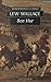 Ben-Hur [ BEN-HUR BY Wallace, Lewis ( Author ) Dec-05-1999