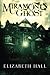 Miramont's Ghost by Hall, Elizabeth (February 1, 2015) Paperback