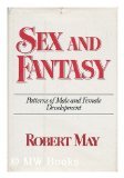 Sex and fantasy: Patterns of male and female development (Hardcover)