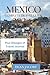 Mexico Travel Guide 2024: u...