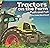 National Geographic Science 1-2 (Physical Science: Pushes and Pulls): Become an Expert: Tractors on the Farm Push and Pull