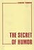 The Secret of Humor